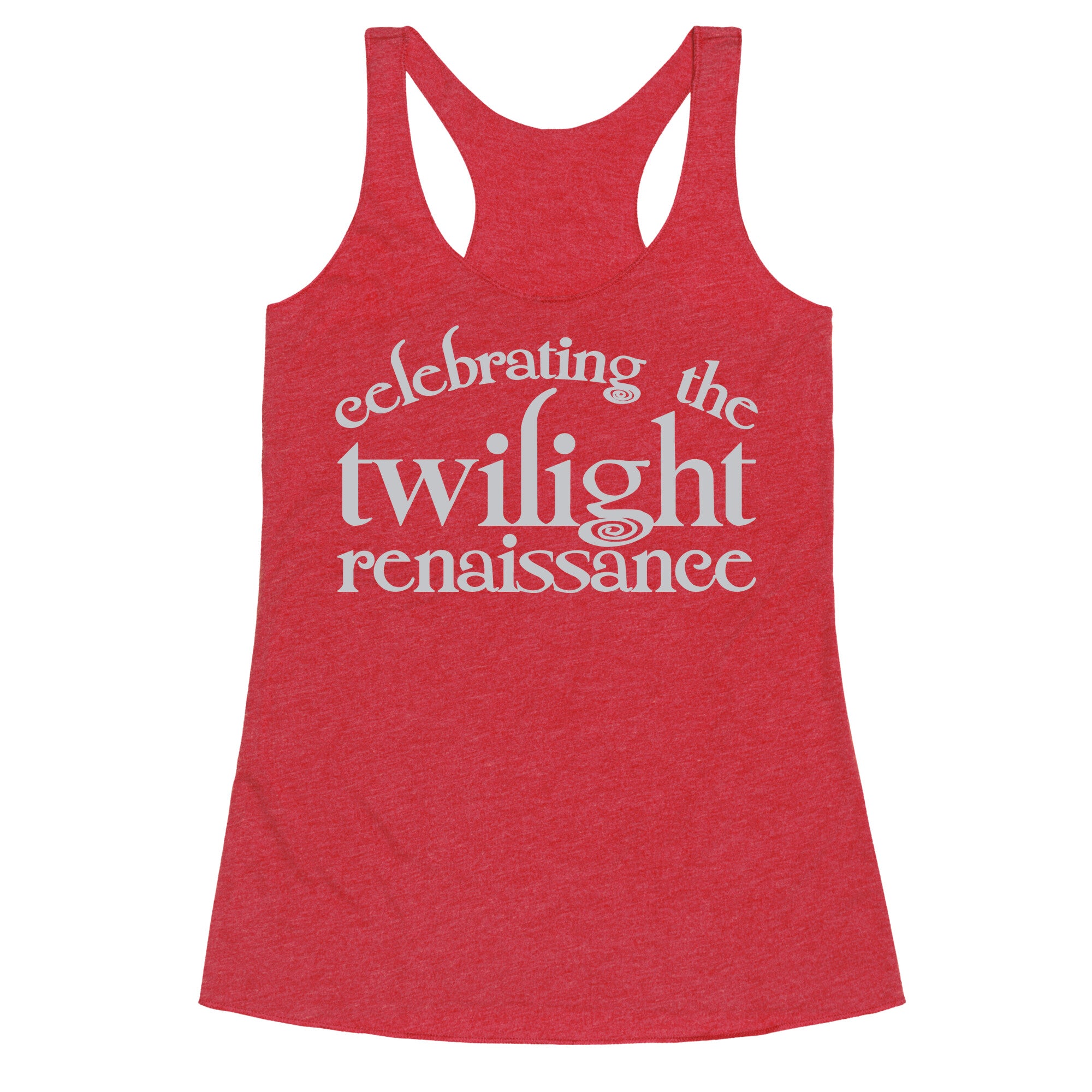 Celebrating The Twilight Renaissance Parody White Print Racerback Tank